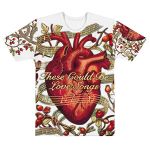 “THESE COULD BE LOVE SONGS” Men’s cotton crew neck t-shirt