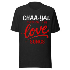 “THESE COULD BE LOVE SONGS” T-shirt