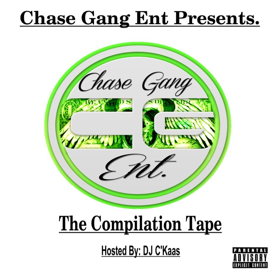 THE CHASE GANG COMPILATION TAPE HOSTED BY DJ C’KAAS